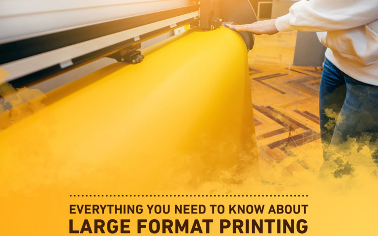 Everything You Need To Know About Large Format Printing